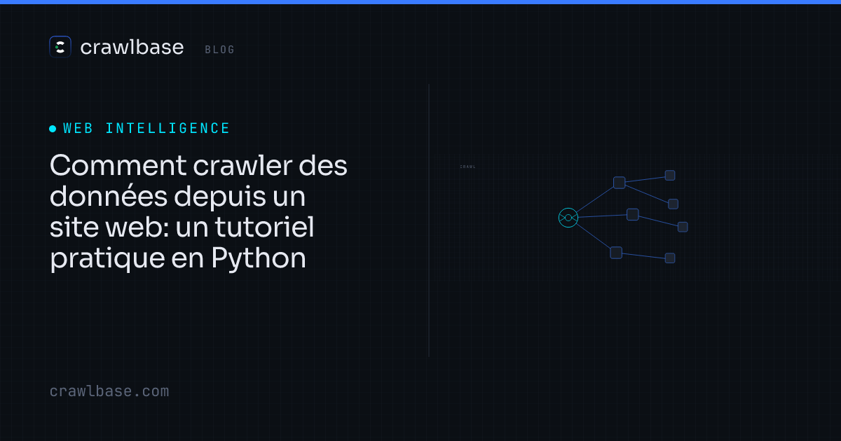 Comment crawler des données depuis un site web · Crawlbase Blog