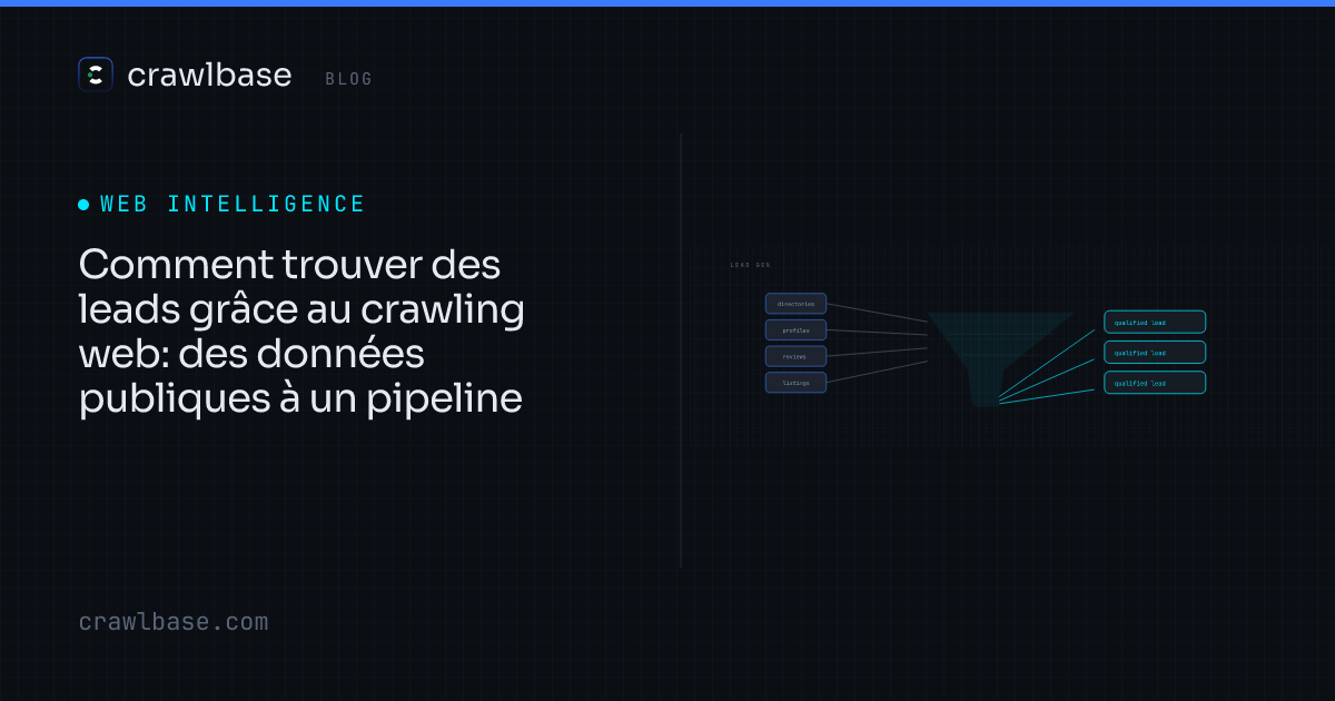 Comment trouver des leads grâce au crawling web · Crawlbase Blog